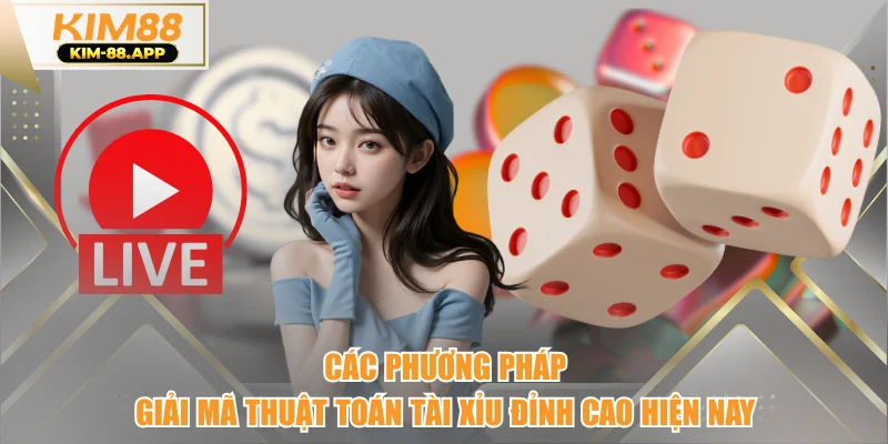 Các phương pháp giải mã thuật toán tài xỉu đỉnh cao hiện nay